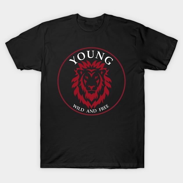 Young Wild And Free T-Shirt by Tpixx